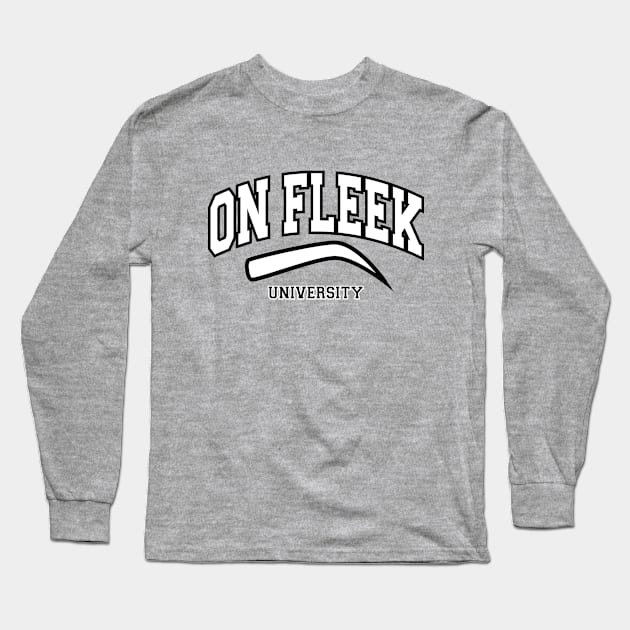 On Fleek University Long Sleeve T-Shirt by alexjmc